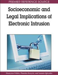 bokomslag Socioeconomic and Legal Implications of Electronic Intrusion