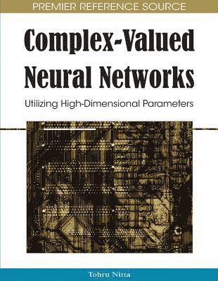 bokomslag Complex-Valued Neural Networks: Utilizing High-Dimensional Parameters