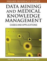bokomslag Data Mining and Medical Knowledge Management: Cases and Applications