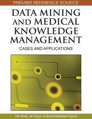 Data Mining and Medical Knowledge Management 1