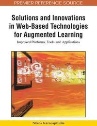 bokomslag Solutions and Innovations in Web-Based Technologies for Augmented Learning