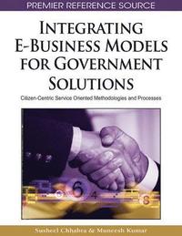 bokomslag Integrating E-Business Models for Government Solutions