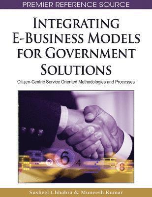 Integrating E-Business Models for Government Solutions 1