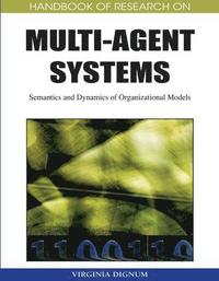 bokomslag Handbook of Research on Multi-agent Systems