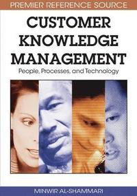 bokomslag Customer Knowledge Management: People, Processess, and Technology