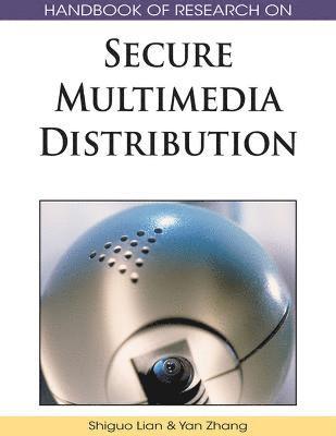 Shiguo Lian, Yan Zhang - Handbook of Research on Secure Multimedia Distribution, Inbunden