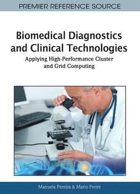 Manuela Pereira, Mario Freire - Biomedical Diagnostics and Clinical Technologies, Inbunden