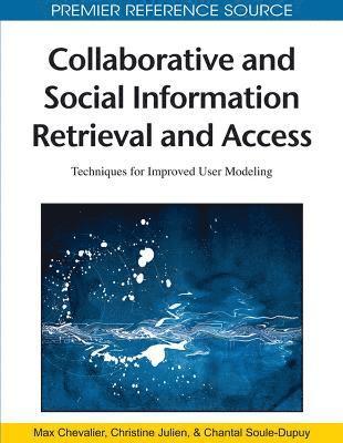 bokomslag Collaborative and Social Information Retrieval and Access