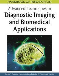 bokomslag Handbook of Research on Advanced Techniques in Diagnostic Imaging and Biomedical Applications