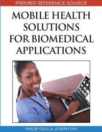 bokomslag Mobile Health Solutions for Biomedical Applications