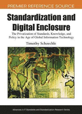 Timothy Schoechle - Standardization and Digital Enclosure, Inbunden