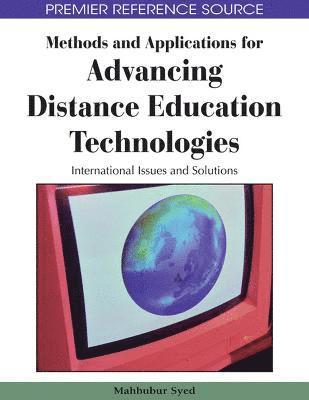 Methods and Applications for Advancing Distance Education Technologies 1
