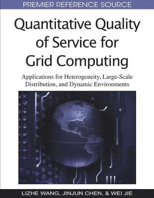 Quantitative Quality of Service for Grid Computing 1