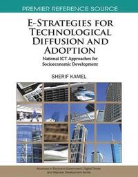 bokomslag E-Strategies for Technological Diffusion and Adoption: National ICT Approaches for Socioeconomic Development