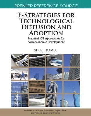 bokomslag E-Strategies for Technological Diffusion and Adoption: National ICT Approaches for Socioeconomic Development