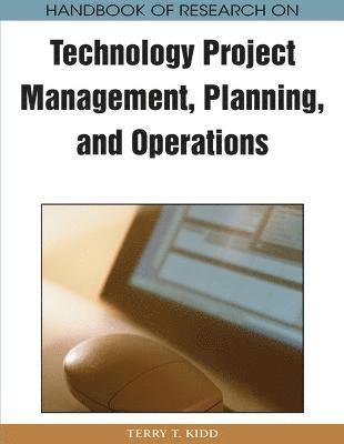 bokomslag Handbook of Research on Technology Project Management, Planning, and Operations