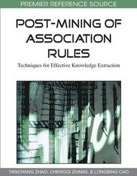 bokomslag Post-Mining of Association Rules: Techniques for Effective Knowledge Extraction