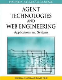 bokomslag Agent Technologies and Web Engineering: Applications and Systems