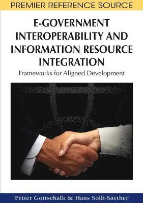 Petter Gottschalk, Hans Solli-Saether - E-Government Interoperability and Information Resource Integration, Inbunden. Tillgänglighet: Lägg i varukorg