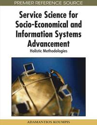 bokomslag Service Science for Socio-Economical and Information Systems Advancement: Holistic Methodologies