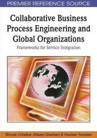 bokomslag Collaborative Business Process Engineering and Global Organizations
