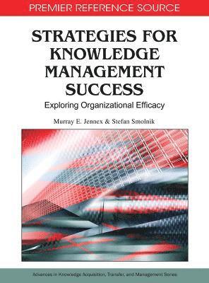 bokomslag Strategies for Knowledge Management Success: Exploring Organizational Efficacy