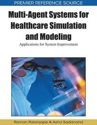 bokomslag Multi-agent Systems for Healthcare Simulation and Modeling