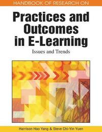 bokomslag Handbook of Research on Practices and Outcomes in e-Learning