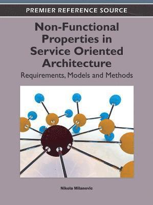 Non-Functional Properties in Service Oriented Architecture 1