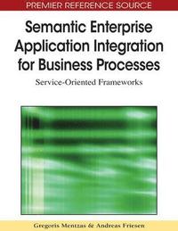 bokomslag Semantic Enterprise Application Integration for Business Processes