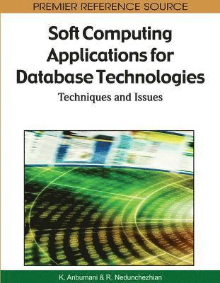 bokomslag Soft Computing Applications for Database Technologies