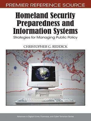 Christopher G. Reddick - Homeland Security Preparedness and Information Systems, Inbunden