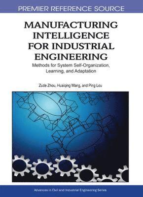 bokomslag Manufacturing Intelligence for Industrial Engineering