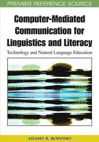 bokomslag Computer-Mediated Communication for Linguistics and Literacy: Technology and Natural Language Education