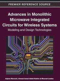 bokomslag Advances in Monolithic Microwave Integrated Circuits for Wireless Systems: Modeling and Design Technologies