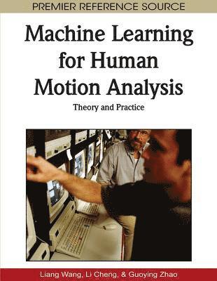 bokomslag Machine Learning for Human Motion Analysis: Theory and Practice