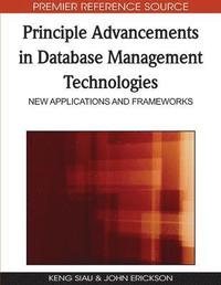bokomslag Principle Advancements in Database Management Technologies: New Applications and Frameworks