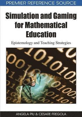 Angela Piu, Cesare Fregola - Simulation and Gaming for Mathematical Education, Inbunden