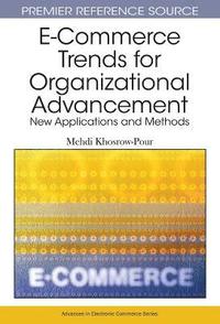 bokomslag E-Commerce Trends for Organizational Advancement: New Applications and Methods