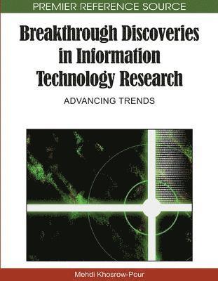 Breakthrough Discoveries in Information Technology Research 1