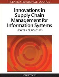 bokomslag Innovations in Supply Chain Management for Information Systems