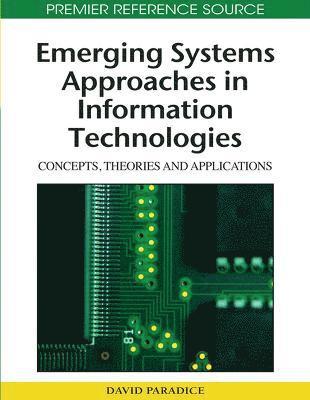 David Paradice - Emerging Systems Approaches in Information Technologies, Inbunden