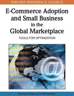 Brychan Thomas, Geoff Simmons - E-commerce Adoption and Small Business in the Global Marketplace, Inbunden