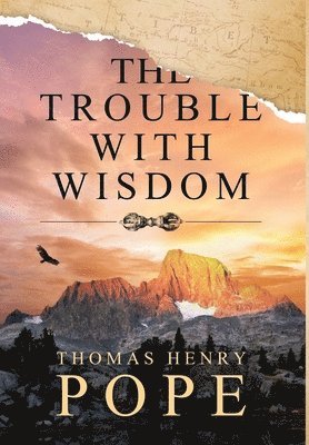 Trouble With Wisdom