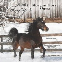 bokomslag Lady Lucy's Morgan Horse Quest