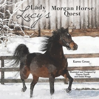 Lady Lucy's Morgan Horse Quest 1