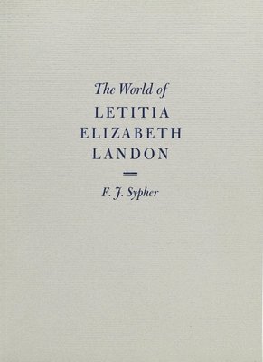 F. J. Sypher - World of Letitia Elizabeth Landon, Häftad
