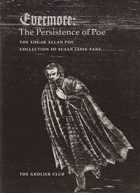 bokomslag Evermore  The Persistence of Poe: The Edgar Allan Poe Collection of Susan Jaffe Tane