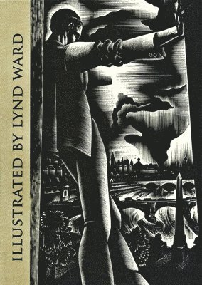 bokomslag Illustrated by Lynd Ward