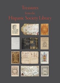 bokomslag Treasures from the Hispanic Society Library
